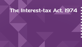 The Interest tax Act 1974 Bare Act PDF Download 2