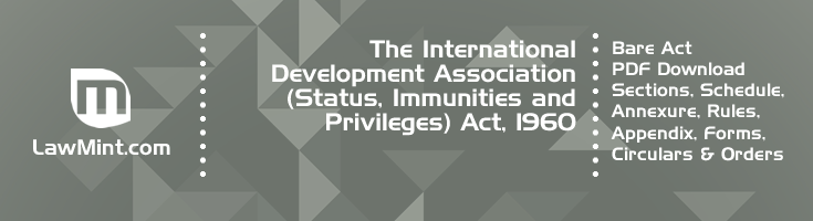 The International Development Association Status Immunities and Privileges Act 1960 Bare Act PDF Download 2