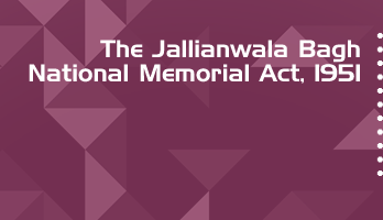 The Jallianwala Bagh National Memorial Act 1951 Bare Act PDF Download 2