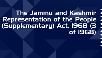 The Jammu and Kashmir Representation of the People Supplementary Act 1968 3 of 1968 Bare Act PDF Download 2