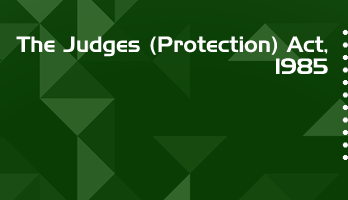 The Judges Protection Act 1985 Bare Act PDF Download 2