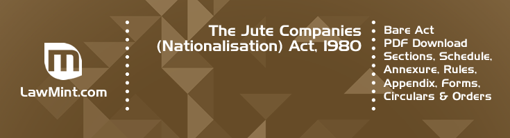 The Jute Companies Nationalisation Act 1980 Bare Act PDF Download 2