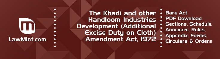 The Khadi and other Handloom Industries Development Additional Excise Duty on Cloth Amendment Act 1972 Bare Act PDF Download 2