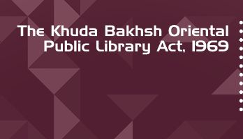 The Khuda Bakhsh Oriental Public Library Act 1969 Bare Act PDF Download 2