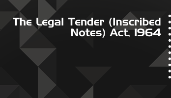 The Legal Tender Inscribed Notes Act 1964 Bare Act PDF Download 2