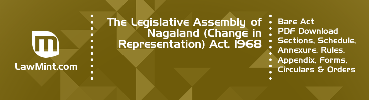 The Legislative Assembly of Nagaland Change in Representation Act 1968 Bare Act PDF Download 2