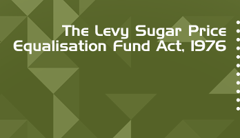 The Levy Sugar Price Equalisation Fund Act 1976 Bare Act PDF Download 2