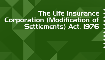 The Life Insurance Corporation Modification of Settlements Act 1976 Bare Act PDF Download 2