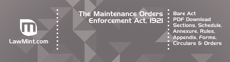 The Maintenance Orders Enforcement Act 1921 Bare Act PDF Download 2