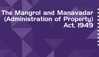 The Mangrol and Manavadar Administration of Property Act 1949 Bare Act PDF Download 2