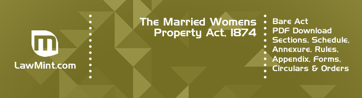 The Married Womens Property Act 1874 Bare Act PDF Download 2