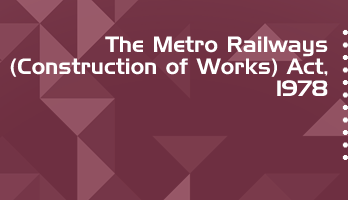 The Metro Railways Construction of Works Act 1978 Bare Act PDF Download 2