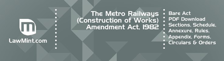 The Metro Railways Construction of Works Amendment Act 1982 Bare Act PDF Download 2