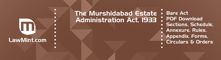 The Murshidabad Estate Administration Act 1933 Bare Act PDF Download 2