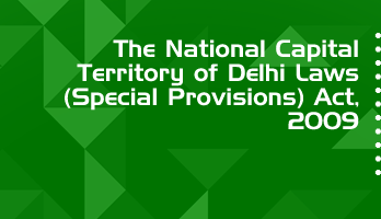 The National Capital Territory of Delhi Laws Special Provisions Act 2009 Bare Act PDF Download 2