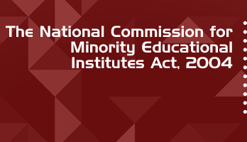 The National Commission for Minority Educational Institutes Act 2004 Bare Act PDF Download 2