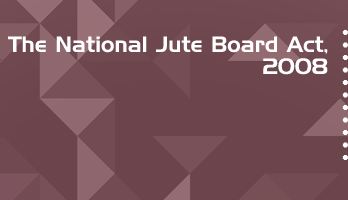 The National Jute Board Act 2008 Bare Act PDF Download 2