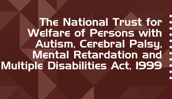 The National Trust for Welfare of Persons with Autism Cerebral Palsy Mental Retardation and Multiple Disabilities Act 1999 Bare Act PDF Download 2