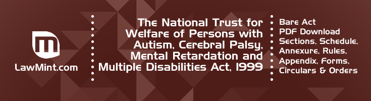 The National Trust for Welfare of Persons with Autism Cerebral Palsy Mental Retardation and Multiple Disabilities Act 1999 Bare Act PDF Download 2