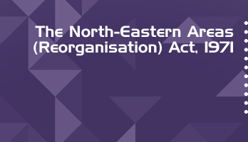 The North Eastern Areas Reorganisation Act 1971 Bare Act PDF Download 2