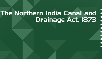 The Northern India Canal and Drainage Act 1873 Bare Act PDF Download 2