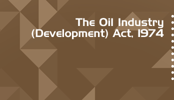 The Oil Industry Development Act 1974 Bare Act PDF Download 2