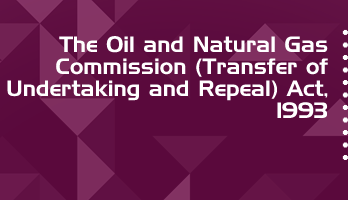 The Oil and Natural Gas Commission Transfer of Undertaking and Repeal Act 1993 Bare Act PDF Download 2