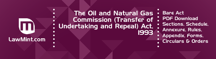 The Oil and Natural Gas Commission Transfer of Undertaking and Repeal Act 1993 Bare Act PDF Download 2