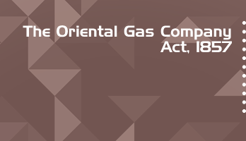 The Oriental Gas Company Act 1857 Bare Act PDF Download 2