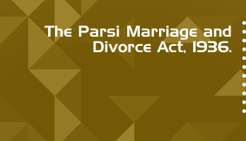 The Parsi Marriage and Divorce Act 1936 Bare Act PDF Download 2