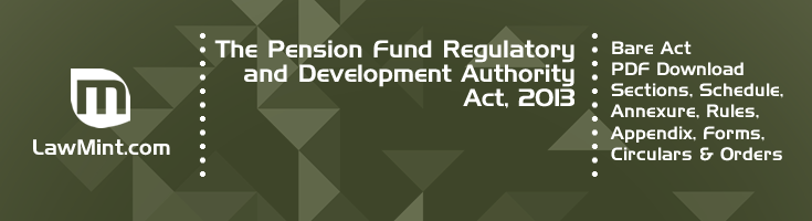 The Pension Fund Regulatory and Development Authority Act 2013 Bare Act PDF Download 2