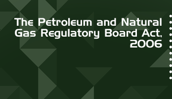 The Petroleum and Natural Gas Regulatory Board Act 2006 Bare Act PDF Download 2