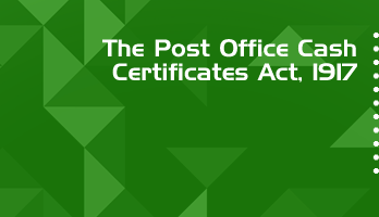 The Post Office Cash Certificates Act 1917 Bare Act PDF Download 2