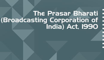 The Prasar Bharati Broadcasting Corporation of India Act 1990 Bare Act PDF Download 2