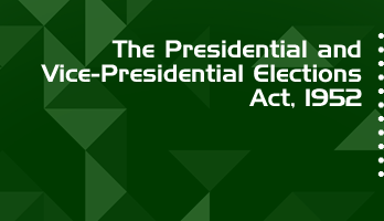 The Presidential and Vice Presidential Elections Act 1952 Bare Act PDF Download 2