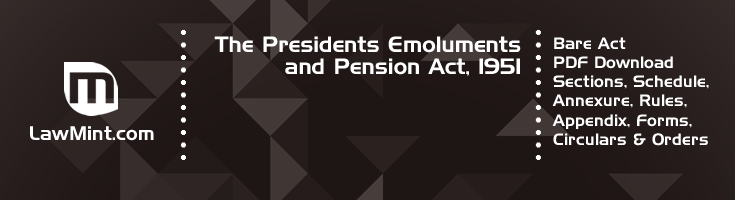 The Presidents Emoluments and Pension Act 1951 Bare Act PDF Download 2