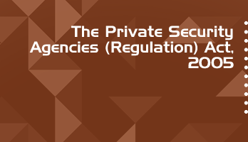 The Private Security Agencies Regulation Act 2005 Bare Act PDF Download 2