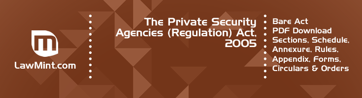 The Private Security Agencies Regulation Act 2005 Bare Act PDF Download 2