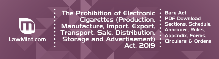 The Prohibition of Electronic Cigarettes Production Manufacture Import Export Transport Sale Distribution Storage and Advertisement Act 2019 Bare Act PDF Download 2