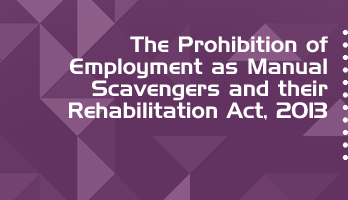 The Prohibition of Employment as Manual Scavengers and their Rehabilitation Act 2013 Bare Act PDF Download 2