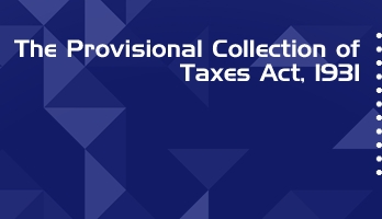 The Provisional Collection of Taxes Act 1931 Bare Act PDF Download 2