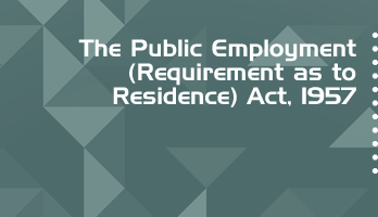 The Public Employment Requirement as to Residence Act 1957 Bare Act PDF Download 2