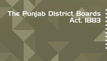 The Punjab District Boards Act 1883 Bare Act PDF Download 2