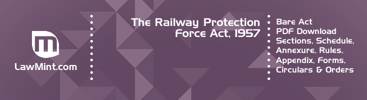 The Railway Protection Force Act 1957 Bare Act PDF Download 2