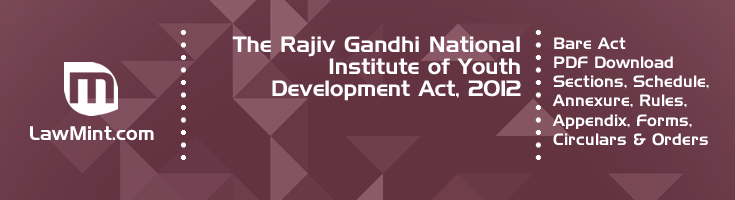 The Rajiv Gandhi National Institute of Youth Development Act 2012 Bare Act PDF Download 2