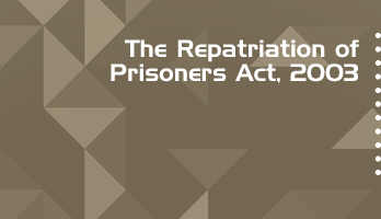 The Repatriation of Prisoners Act 2003 Bare Act PDF Download 2