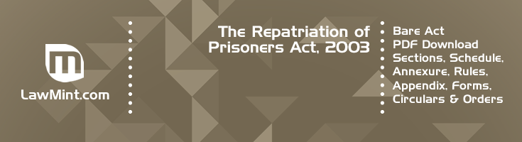 The Repatriation of Prisoners Act 2003 Bare Act PDF Download 2