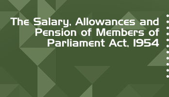 The Salary Allowances and Pension of Members of Parliament Act 1954 Bare Act PDF Download 2