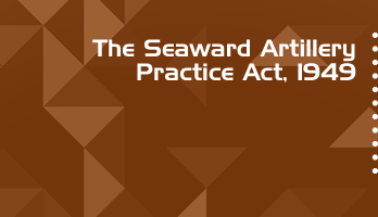 The Seaward Artillery Practice Act 1949 Bare Act PDF Download 2