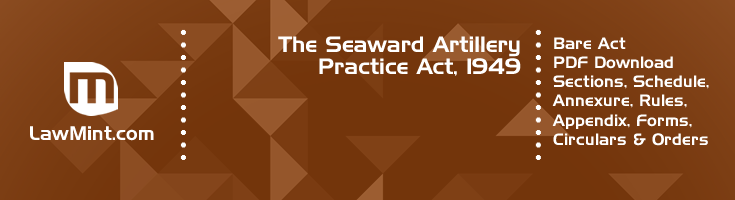 The Seaward Artillery Practice Act 1949 Bare Act PDF Download 2